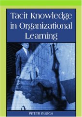 book Tacit Knowledge in Organizational Learning