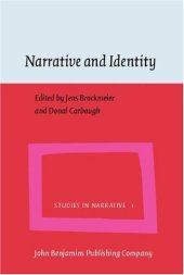 book Narrative and Identity: Studies in Autobiography, Self and Culture (Studies in Narative, Volume 1)