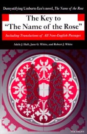 book The Key to The Name of the Rose: Including Translations of All Non-English Passages (Ann Arbor Paperbacks)