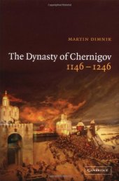 book The Dynasty of Chernigov, 1146-1246