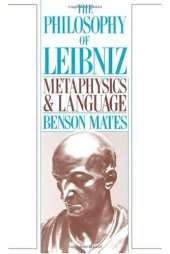book The Philosophy of Leibniz: Metaphysics and Language