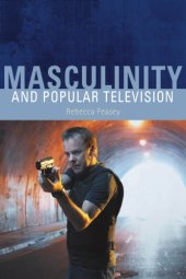 book Masculinity and Popular Television