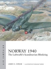 book Norway 1940: The Luftwaffe’s Scandinavian Blitzkrieg (Air Campaign)