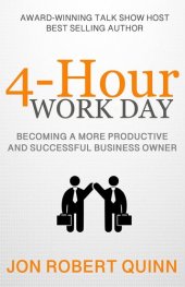 book 4-Hour Work Day: Becoming a More Productive and Successful Business Owner