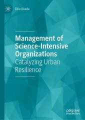 book Management of Science-Intensive Organizations: Catalyzing Urban Resilience