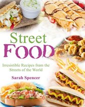 book Street Food : Irresistible Recipes from the Streets of the World