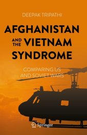 book Afghanistan and the Vietnam Syndrome: Comparing US and Soviet Wars