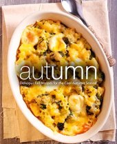 book Autumn: Delicious Fall Recipes for the Cool Autumn Season