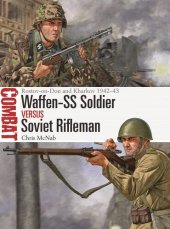 book Waffen-SS Soldier vs Soviet Rifleman: Rostov-on-Don and Kharkov 1942–43 (Combat, 71)