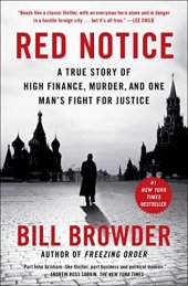 book Red Notice: A True Story of High Finance, Murder, and One Man's Fight for Justice