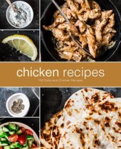 book Chicken Recipes: 100 Delicious Chicken Recipes