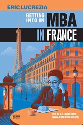 book Getting into an MBA in France: The no B.S. guide from Candidate Coach