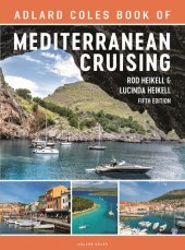 book The Adlard Coles Book of Mediterranean Cruising: 5th edition