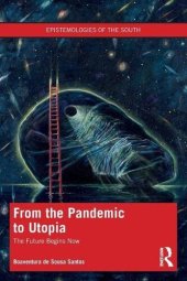 book From the Pandemic to Utopia (Epistemologies of the South)