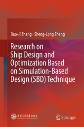 book Research on Ship Design and Optimization Based on Simulation-Based Design (SBD) Technique