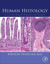 book Human Histology: A Text and Atlas for Physicians and Scientists