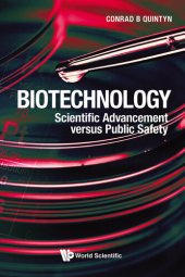 book Biotechnology: Scientific Advancement versus Public Safety