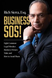 book Business SOS!: Eight Common Legal Mistakes Business Owners Make and How to Avoid Them