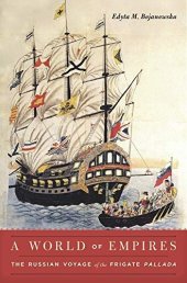 book A World of Empires: The Russian Voyage of the Frigate Pallada