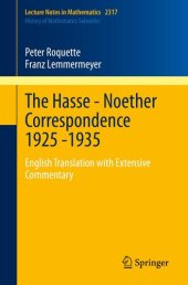 book The Hasse - Noether Correspondence 1925 -1935: English Translation with Extensive Commentary (Lecture Notes in Mathematics, 2317)