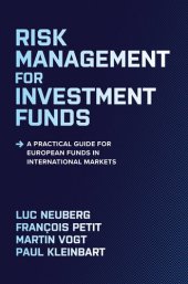 book Risk Management for Investment Funds: A Practical Guide for European Funds in International Markets