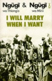 book I Will Marry When I Want (African Writers Series)