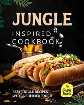 book Jungle Inspired Cookbook: Best Jungle Recipes with a Summer Touch