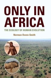 book Only in Africa: The Ecology of Human Evolution