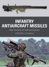 book Infantry Antiaircraft Missiles: Man-Portable Air Defense Systems (Weapon, 85)