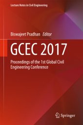 book GCEC 2017: Proceedings of the 1st Global Civil Engineering Conference (Lecture Notes in Civil Engineering Book 9)