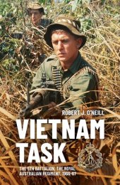 book Vietnam Task: The 5th Battalion, The Royal Australian Regiment, 1966–67