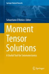 book Moment Tensor Solutions: A Useful Tool for Seismotectonics (Springer Natural Hazards)