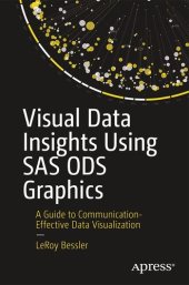 book Visual Data Insights Using SAS ODS Graphics: A Guide to Communication-Effective Data Visualization