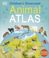 book Children's Illustrated Animal Atlas