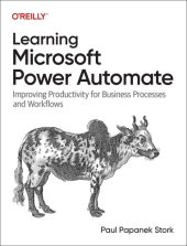 book Learning Microsoft Power Automate: Improving Productivity for Business Processes and Workflows