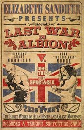 book The Last War in Albion Volume 1: The Early Work of Alan Moore and Grant Morrison