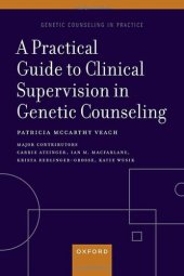 book A Practical Guide to Clinical Supervision in Genetic Counseling (GENETIC COUNSELING IN PRACTICE SERIES)