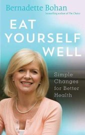 book Eat Yourself Well: Simple Changes for Better Health