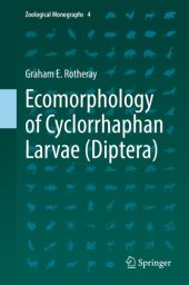 book Ecomorphology of Cyclorrhaphan Larvae (Diptera) (Zoological Monographs Book 4)