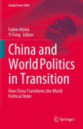 book China and World Politics in Transition: How China Transforms the World Political Order