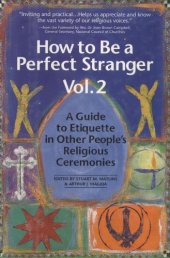 book How to Be a Perfect Stranger: A Guide to Etiquette in Other People's Religious Ceremonies, Volume 2