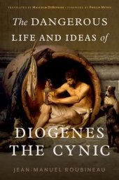 book The Dangerous Life and Ideas of Diogenes the Cynic