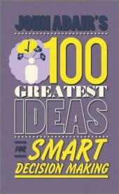 book John Adair's 100 Greatest Ideas for Smart Decision Making