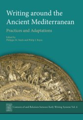 book Writing Around the Ancient Mediterranean: Practices and Adaptations (Contexts of and Relations between Early Writing Systems (CREWS) Book 6)