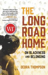 book The Long Road Home: On Blackness and Belonging