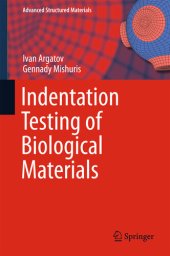 book Indentation Testing of Biological Materials (Advanced Structured Materials Book 91)