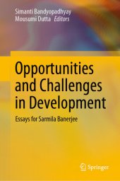 book Opportunities and Challenges in Development: Essays for Sarmila Banerjee