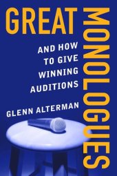 book Great Monologues: And How to Give Winning Auditions