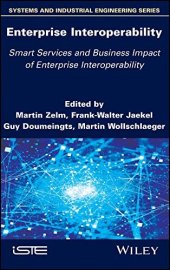 book Enterprise Interoperability: Smart Services and Business Impact of Enterprise Interoperability (Systems and Industrial Engineering)