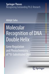 book Molecular Recognition of DNA Double Helix: Gene Regulation and Photochemistry of BrU Substituted DNA (Springer Theses)